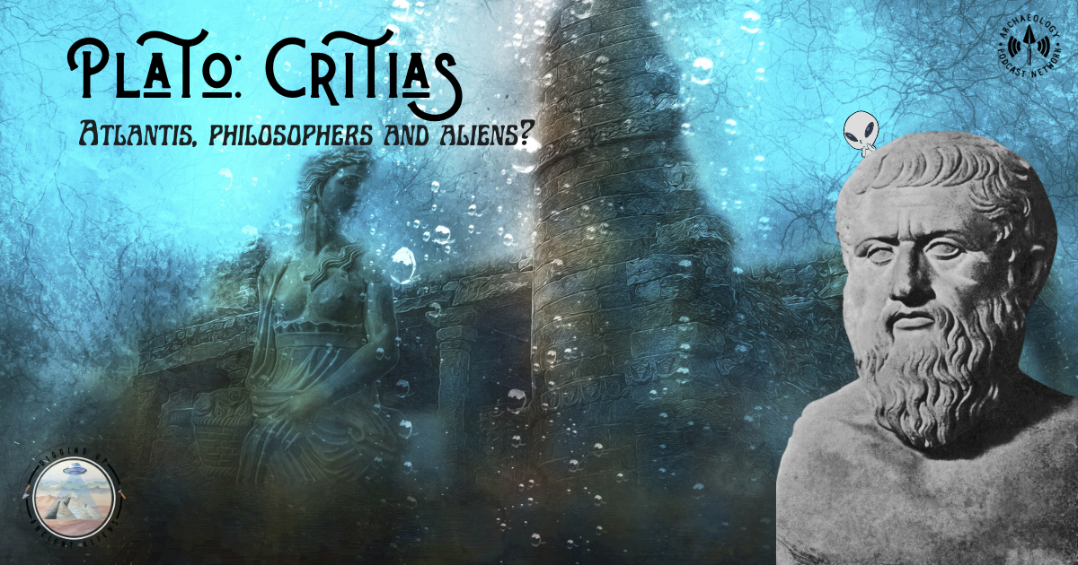 Plato: Critias - Atlantis, philosophers and aliens?